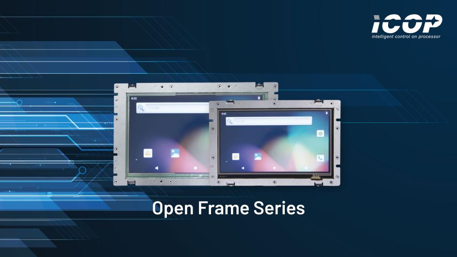 Product: ICOP’s Open Frame Series: VOX-070/090-TS-N8M