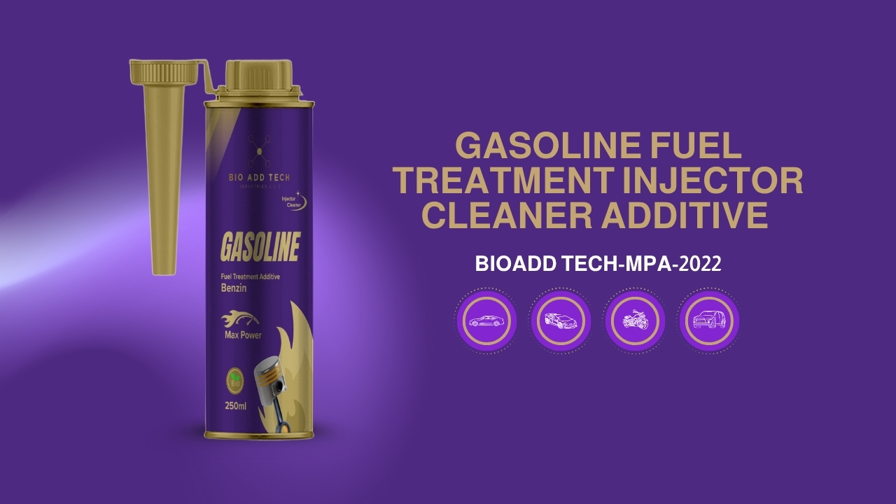 GASOLINE FUEL TREATMENT INJECTOR CLEANER ADDITIVE BIOADD-TECH-MPA 2022